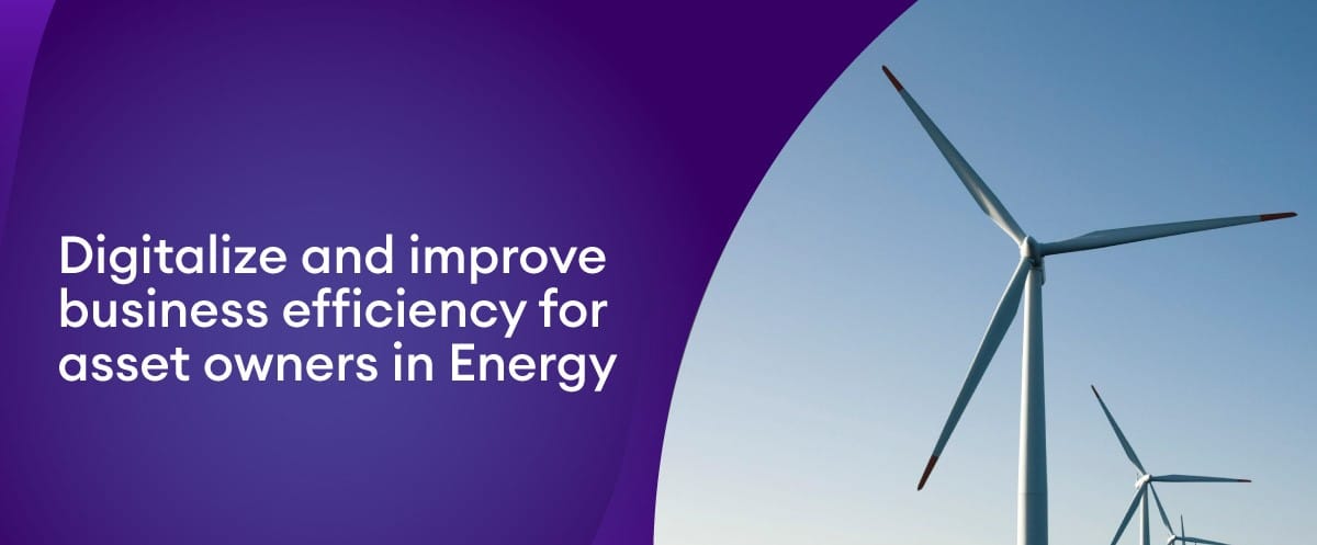 Digitalize and improve business efficiency for asset owners in energy Hero
